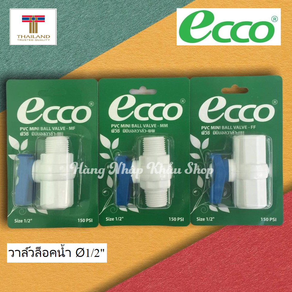 Van khóa nước Ecco 2 đầu răng trong phi 21 nhập khẩu từ Thái Lan