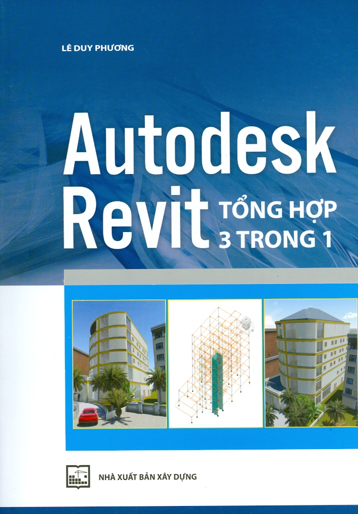 Autodesk Revit Tổng Hợp 3 Trong 1
