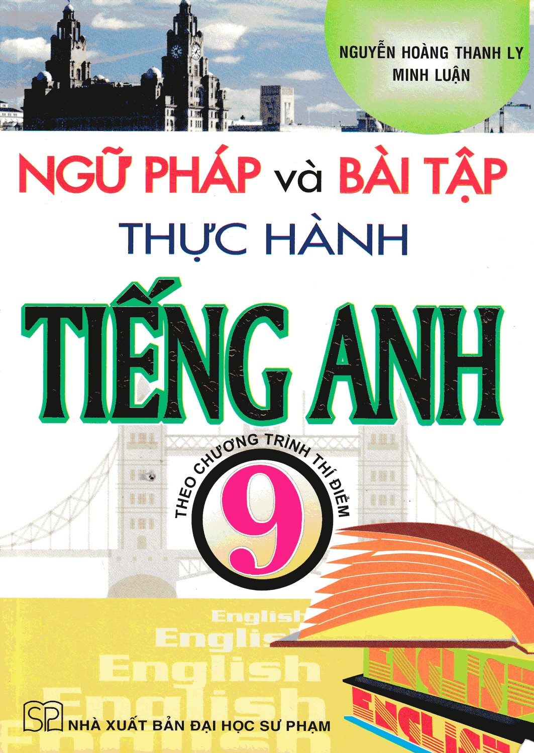 Ngữ pháp và bài tập thực hành tiếng anh 9