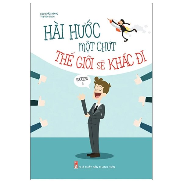 Hài hước một chút thế giới sẽ khác đi