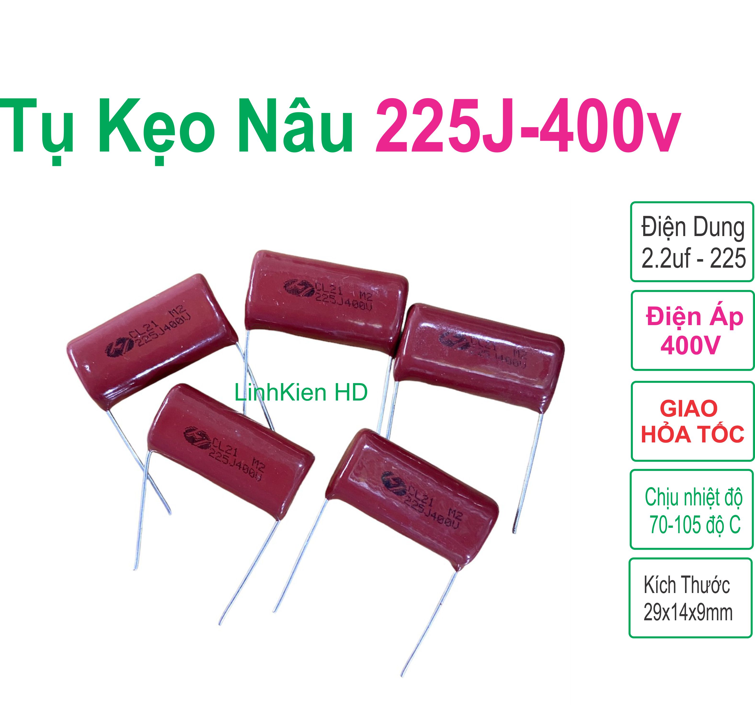 Combo 05 tụ kẹo nâu cl21 225j 400v - linhkien hd