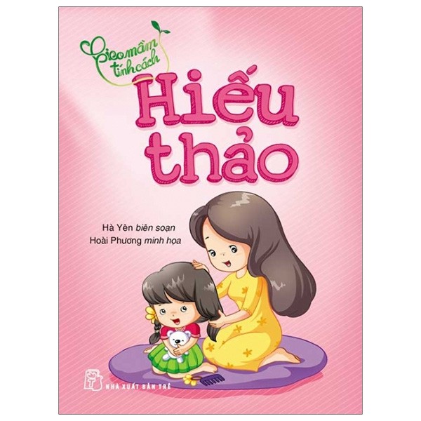 Gieo mầm tính cách - hiếu thảo