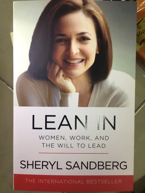 Sách Ngoại Văn Tiếng Anh: Lean In (Women, Work, And The Will To Lead)  (Tiếng Anh)