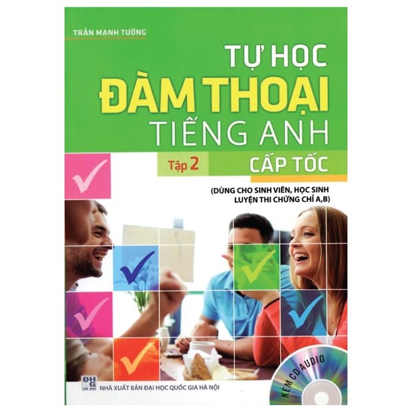 Tự học đàm thoại Tiếng Anh cấp tốc tập 2