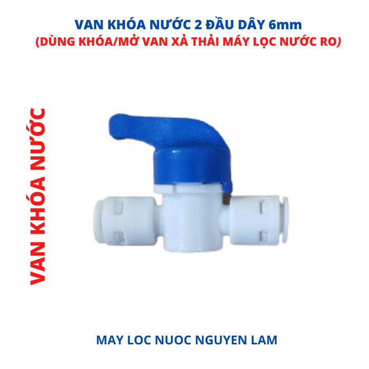 (HCM) Van Khóa Cấp Nước Dây 6mm - (Dùng Đóng/Mở Nguồn Nước Và Trong Bộ Van Xả Thải Máy Lọc Nước RO)