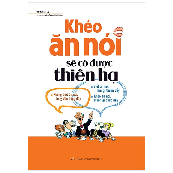 Khéo ăn nói sẽ có được thiên hạ