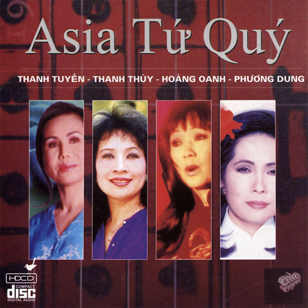 [MDCD] Đĩa CD Asia Tứ Quý - Hoàng Oanh Thanh Thúy Phương Dung Thanh Tuyền