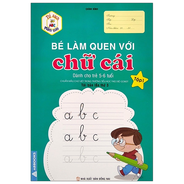 Fahasa - Tủ Sách Mầm Non - Bé Làm Quen Với Chữ Cái - Tập 1 (Dành Cho Trẻ 5-6 Tuổi)