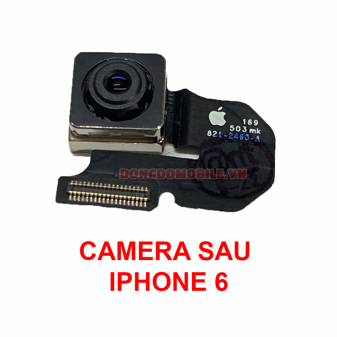 [Giá hủy diệt] Camera sau các dòng iPhone 6, 6 Plus, 6S, 6S Plus độ phân giải cao