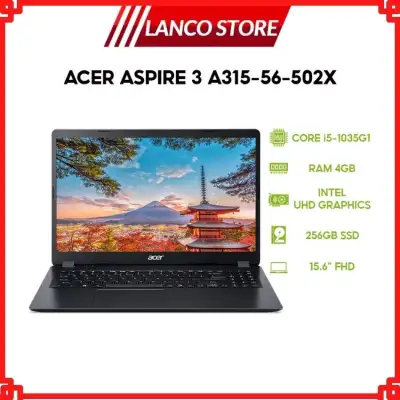 [Freeship] Laptop Acer Aspire 3 A315-56-502X 15.6inch FHD IPS (NX.HS5SV.00F)/ Core i5-1035G1/ RAM 4 GB DDR4/ 256GB SSD/ 2 Cell/ Win 10H/ Black -Lanco Store- LC103 Hàng Chính Hãng, Thiết Kế Mỏng Nhẹ, Cấu Hình Ổn Định Dùng Cho Văn Phòng, Thiết Kế