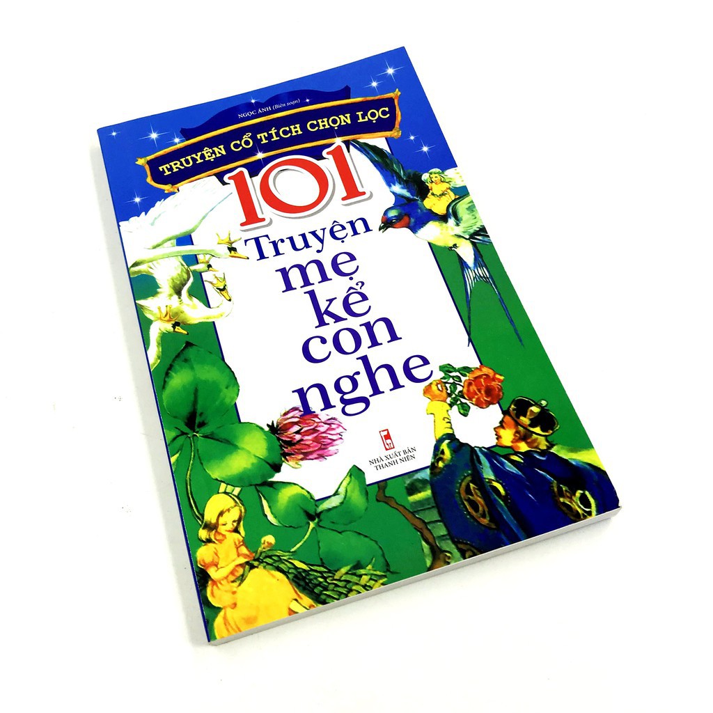 Sách: 101 Truyện Mẹ Kể Con Nghe ( Tái Bản)