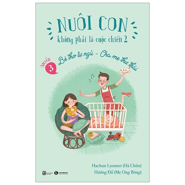 Sách nuôi con không phải là cuộc chiến 2 - quyển 3