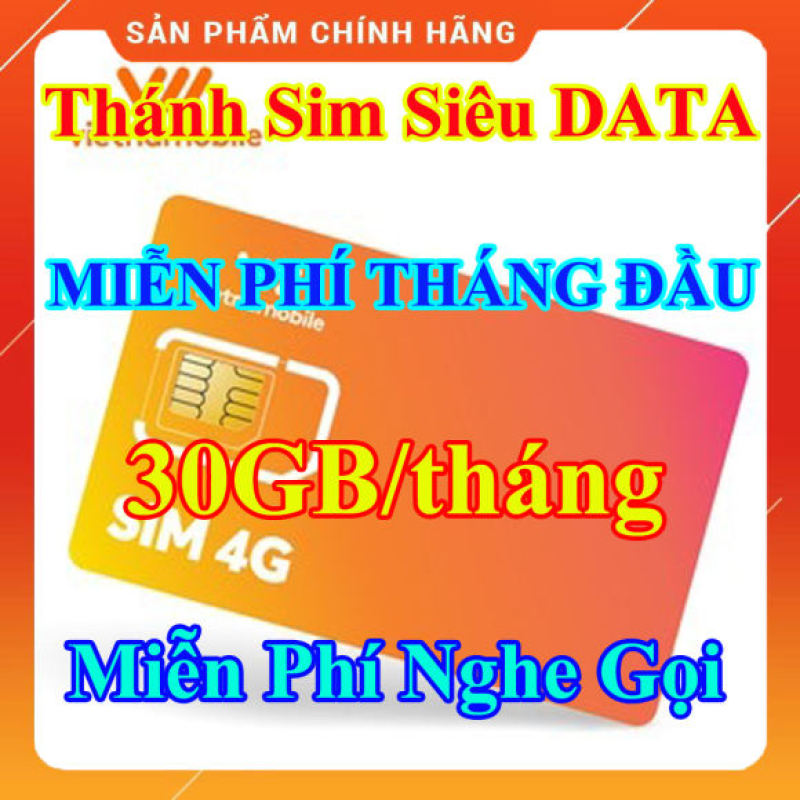 Thánh Sim Siêu Data 4G - Sim 4G Vietnamobile DATA 30GB/tháng - Miễn phí tháng đầu tiên - Miễn Phí Gọi Nội Mạng