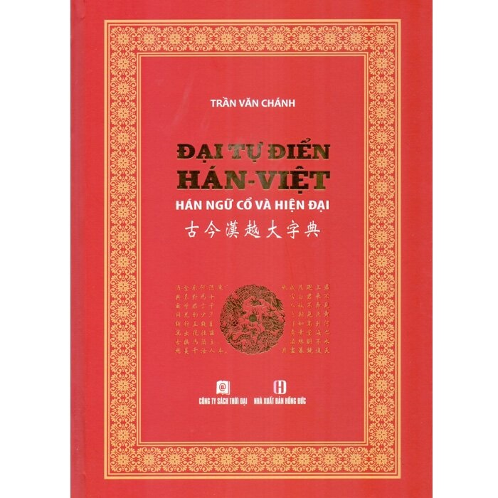 nguyetlinhbook - ĐẠI TỰ ĐIỂN HÁN VIỆT HÁN NGỮ CỔ VÀ HIỆN ĐẠI