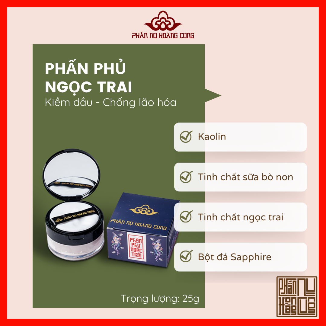 BỘ ĐÔI PHẤN PHỦ BỘT NGỌC TRAI + PHẤN DƯỠNG DA PHẤN NỤ HOÀNG CUNG