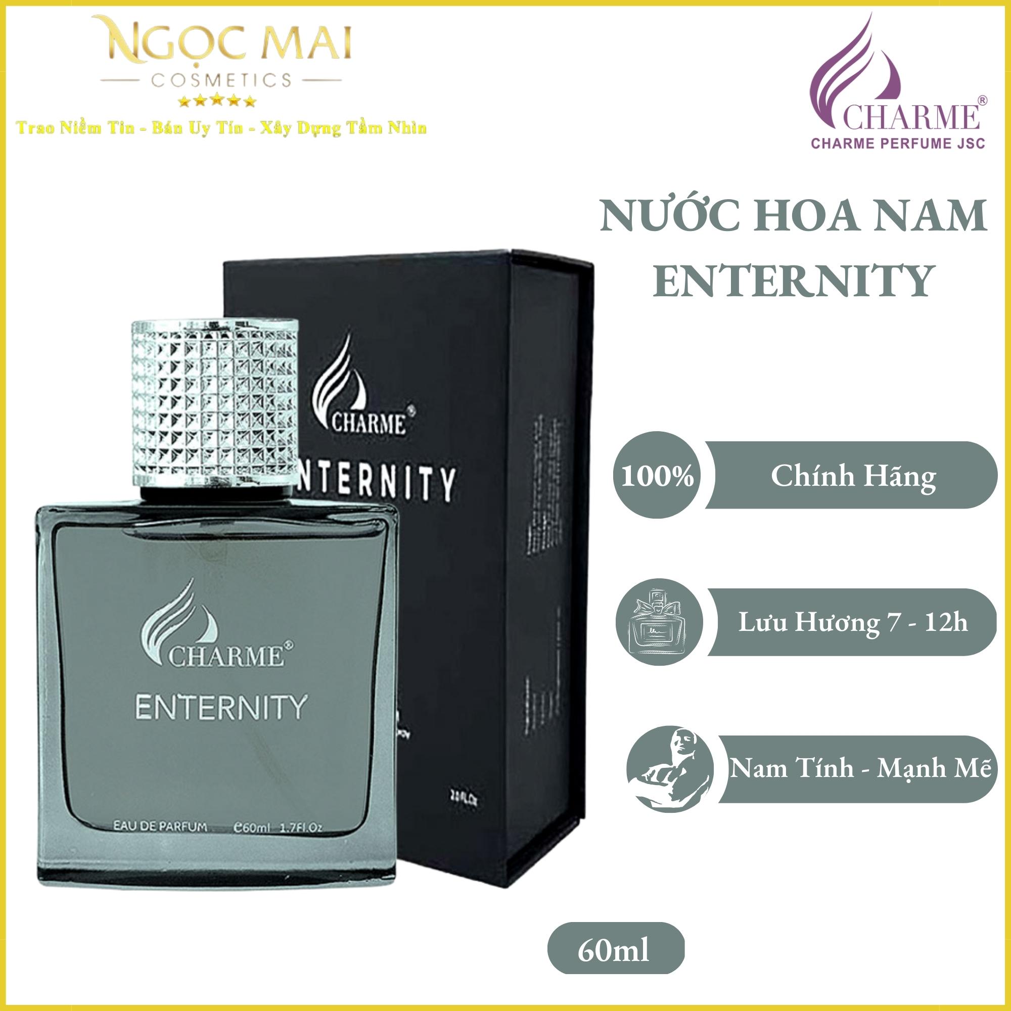 Nước Hoa Nam Charme Enternity (60ml) For Men chính hãng nam tính, mạnh mẽ, cá tính