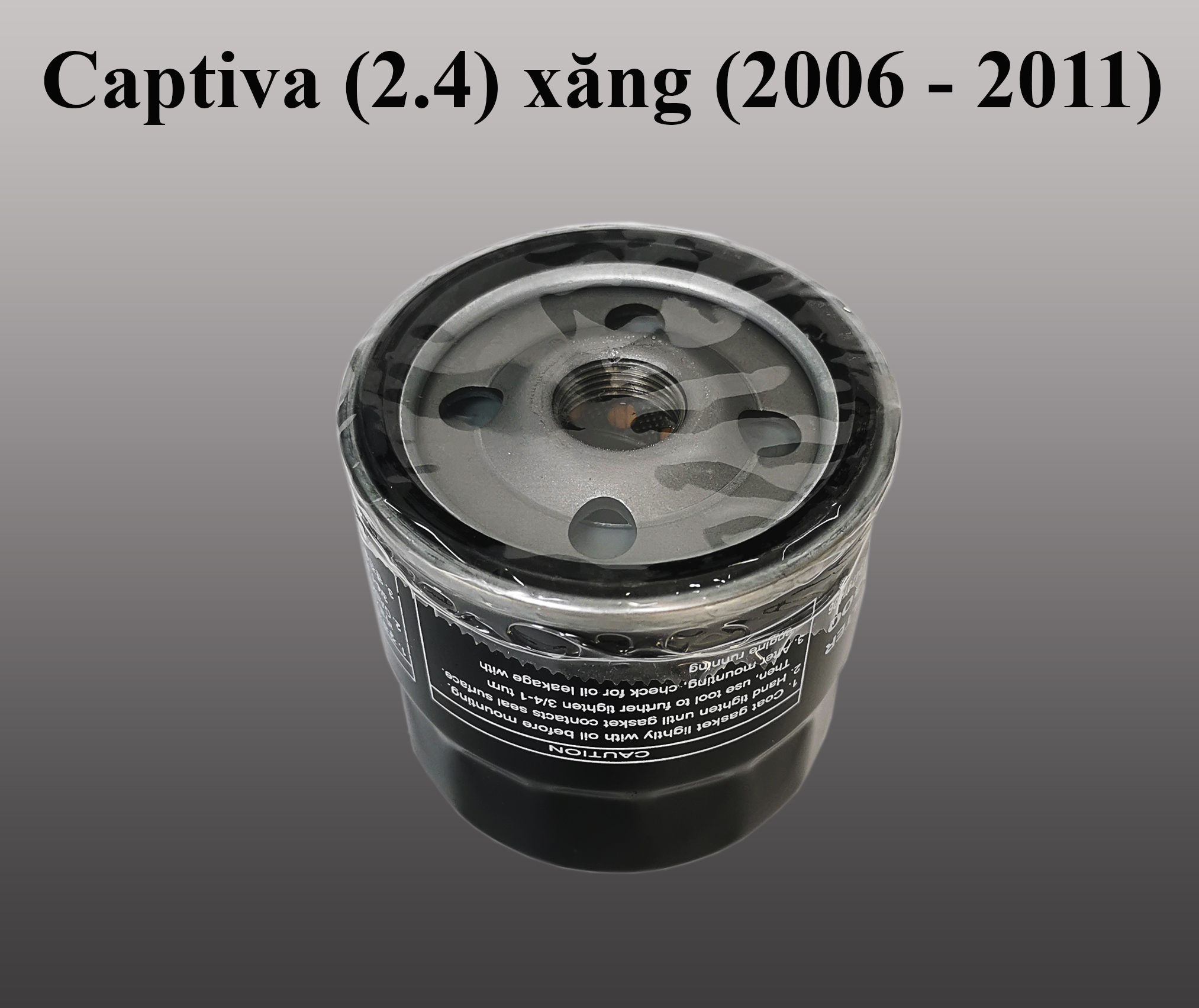 Lọc nhớt Captiva (2.4) máy xăng (2006 - 2011)