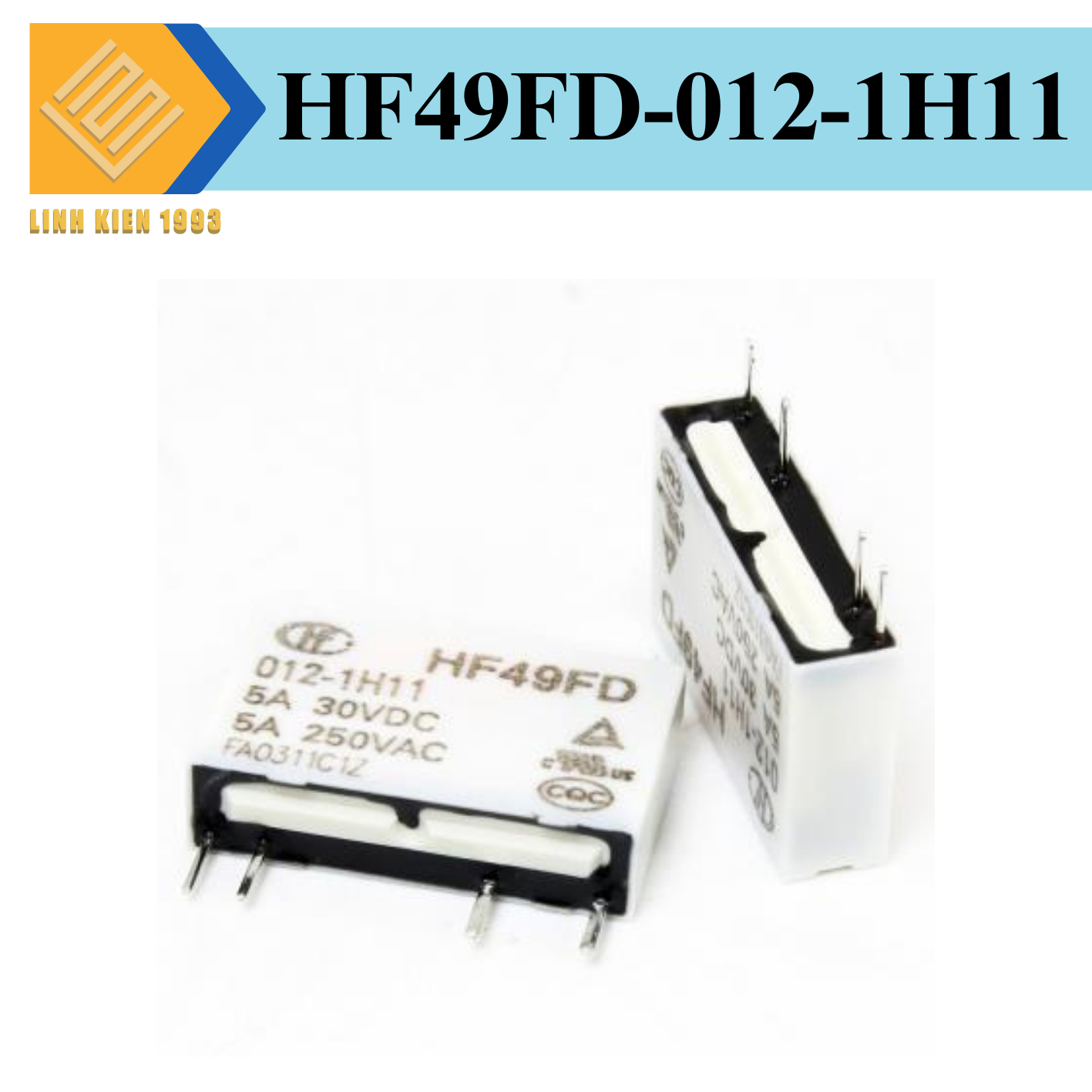 HF49FD-012-1H11 Relay 12VDC 5A SPST-NO 4 Chân
