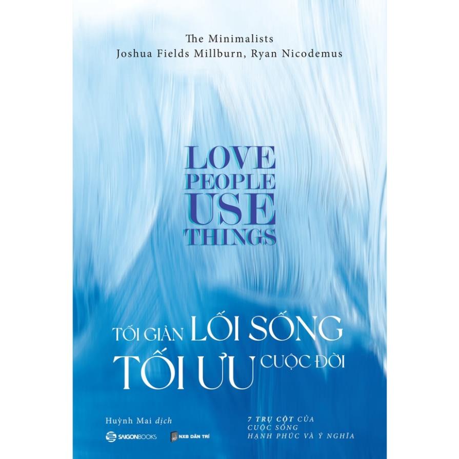 SÁCH - Tối giản lối sống - Tối ưu cuộc đời - Tác giả Joshua Fields Millburn , Ryan Nicodemus - SaiGonBooks