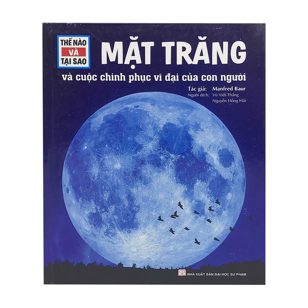 Sách - Thế nào Và Tại Sao - Mặt Trăng