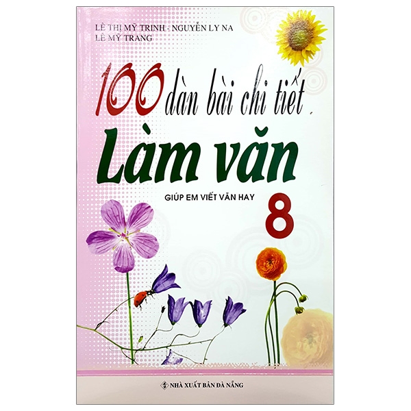 Fahasa - 100 dàn bài chi tiết làm văn lớp 8