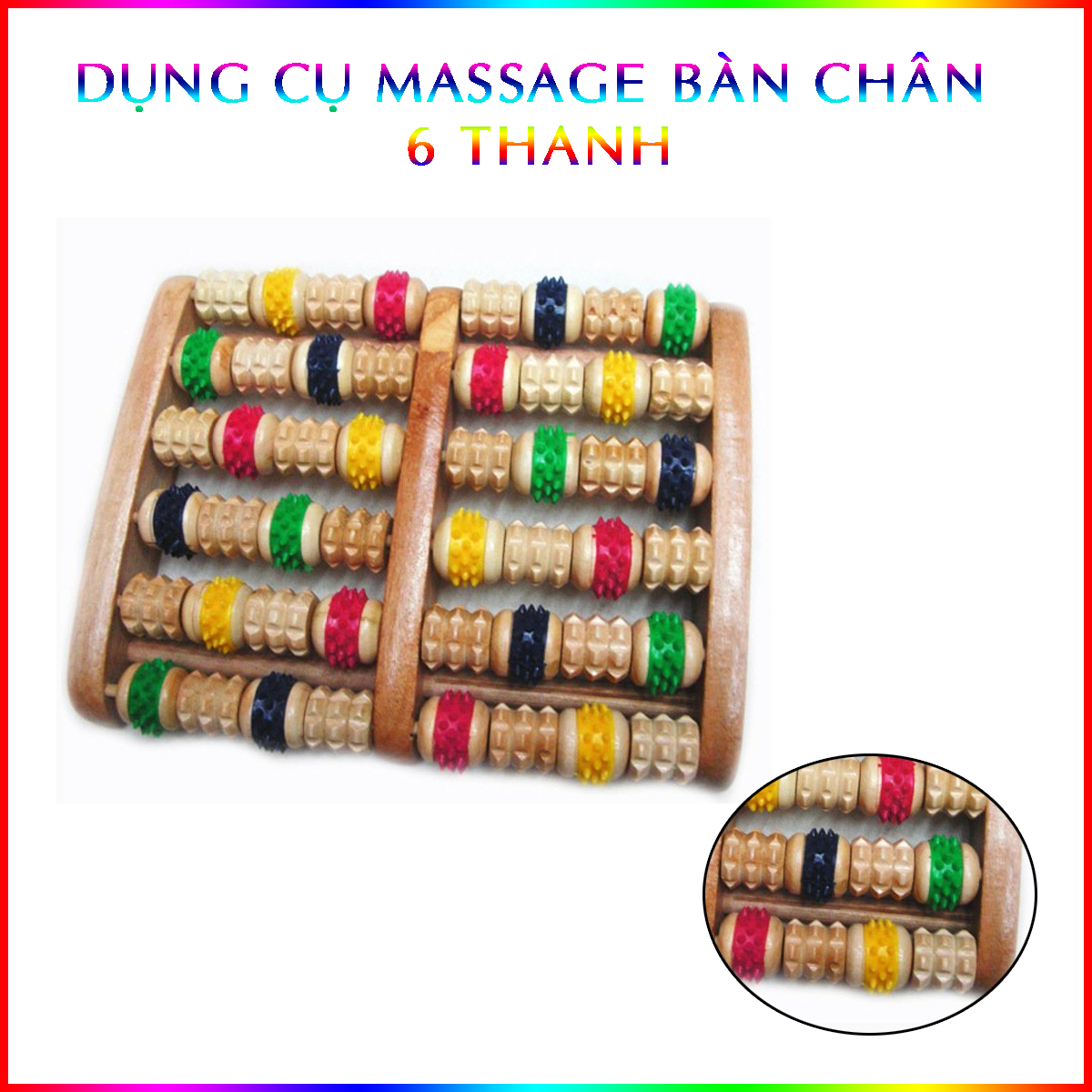 Bàn Lăn Gỗ Massage Chân 6 Thanh Bằng Gỗ + Cao Su Cao Cấp