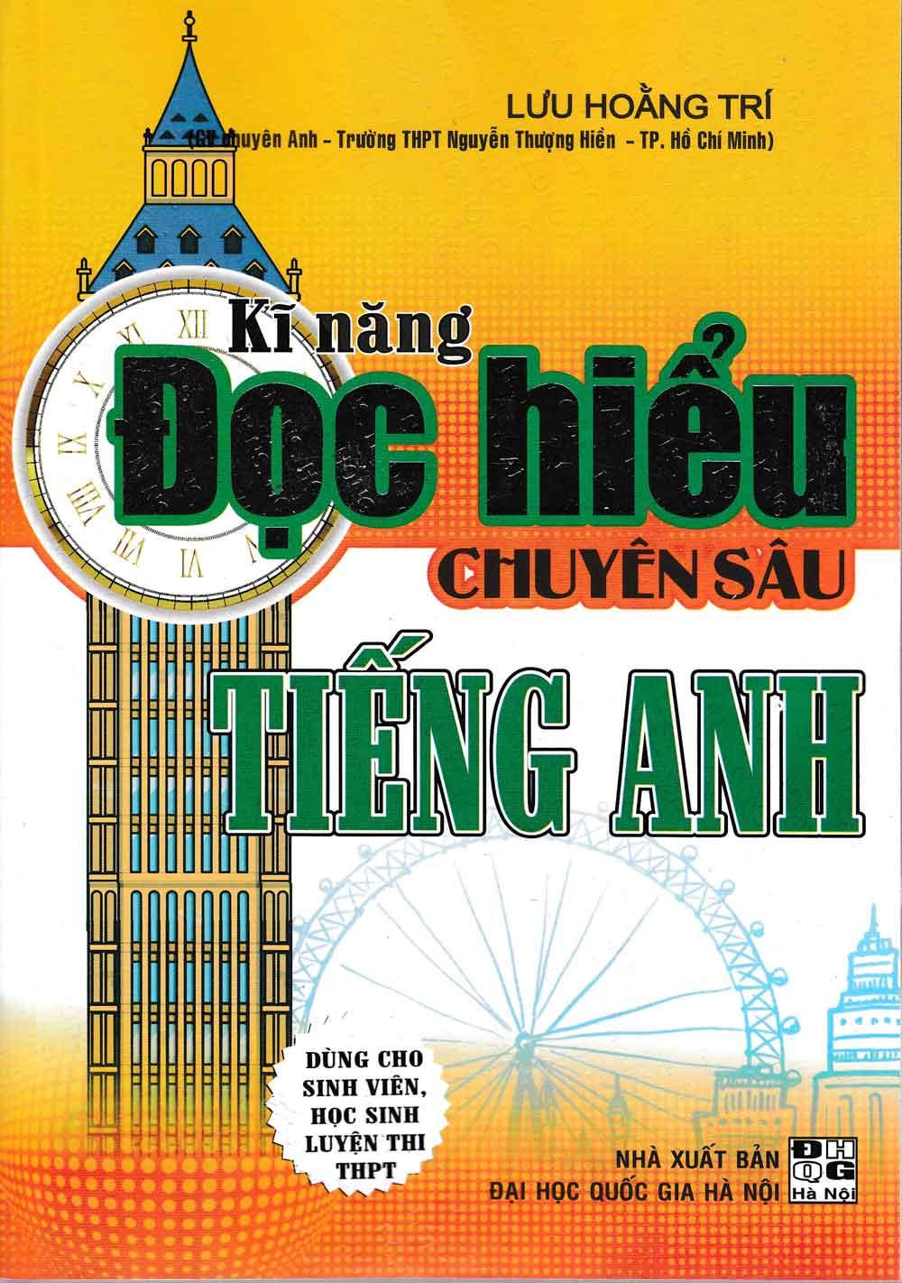 Kĩ Năng Đọc Hiểu Chuyên sâu Tiếng Anh - Lưu Hoằng Trí