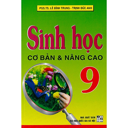 Sách Sinh Học Cơ Bản & Nâng Cao 9 (Tái Bản)