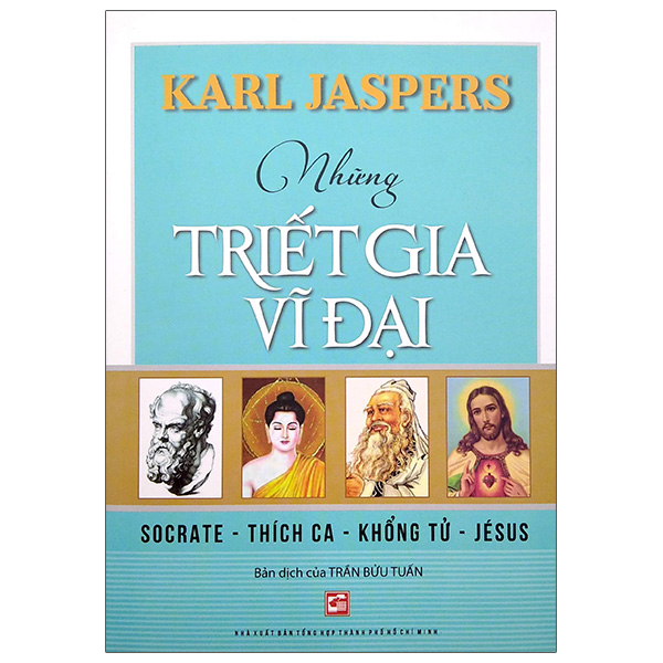 Fahasa - những triết gia vĩ đại - socrate - thích ca - khổng tử - jésus