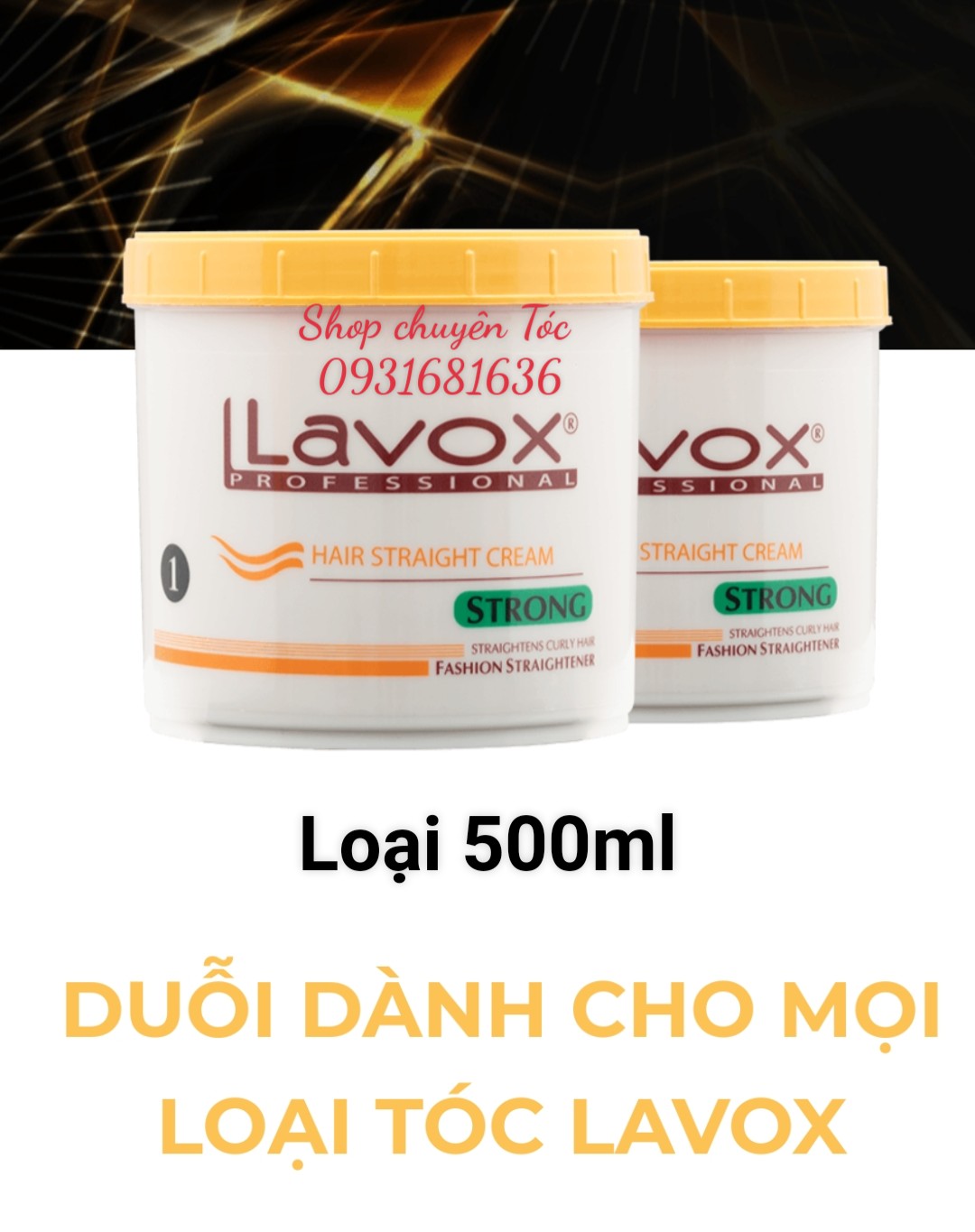 DUỖI  TÓC  DÀNH CHO MỌI LOẠI TÓC LAVOX 500ml