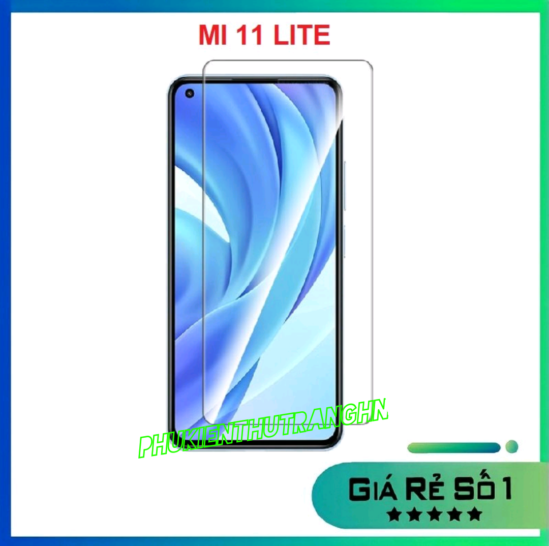 Kính cường lực xiaomi mi 11 lite/ xiaomi 11 lite 5g ne xiaomi 12 lite 5g trong suốt không full màn hình
