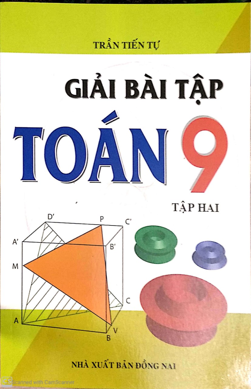 Giải bài tập toán 9/2 (Trần Tiến Tự)