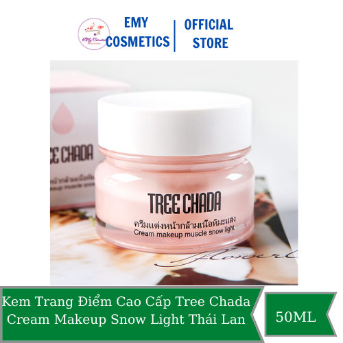 [HCM]Kem Trang Điểm Cao Cấp Tree Chada Cream Makeup Snow Light Thái Lan
