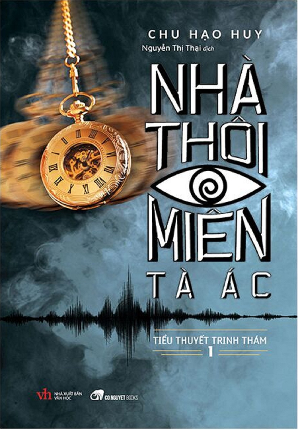 Nhà Thôi Miên Tà Ác (Tập 1) - Chu Hạo Huy