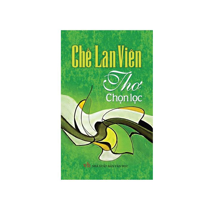 Sách Văn Học - Chế Lan Viên thơ chọn lọc (KHỔ NHỎ 10X16CM)
