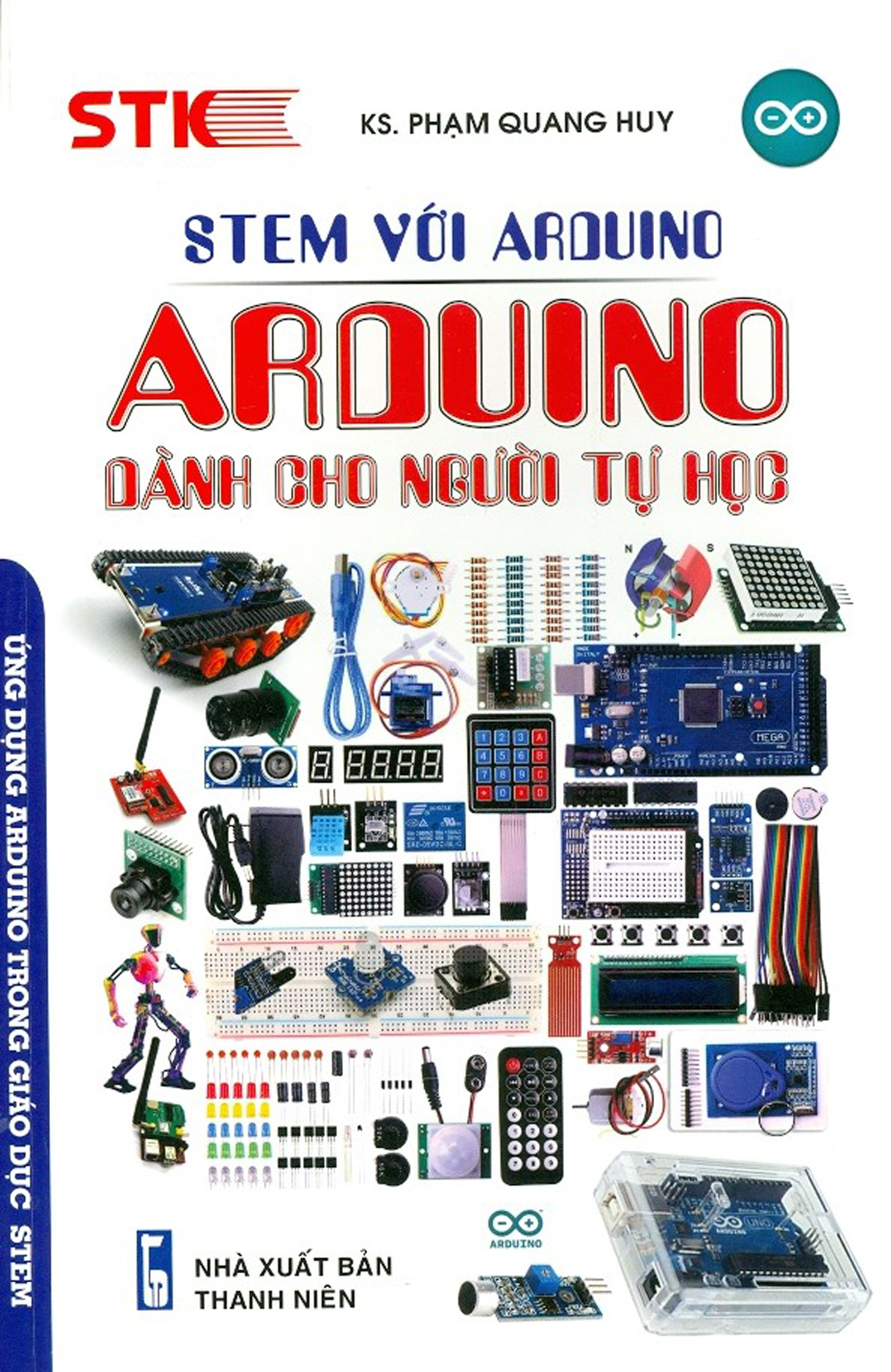Stem Với Arduino - Ardunino Dành Cho Người Tự Học
