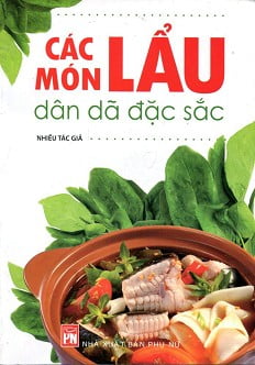 Fahasa - Các Món Lẩu Dân Dã Đặc Sắc (Tái Bản 2016)