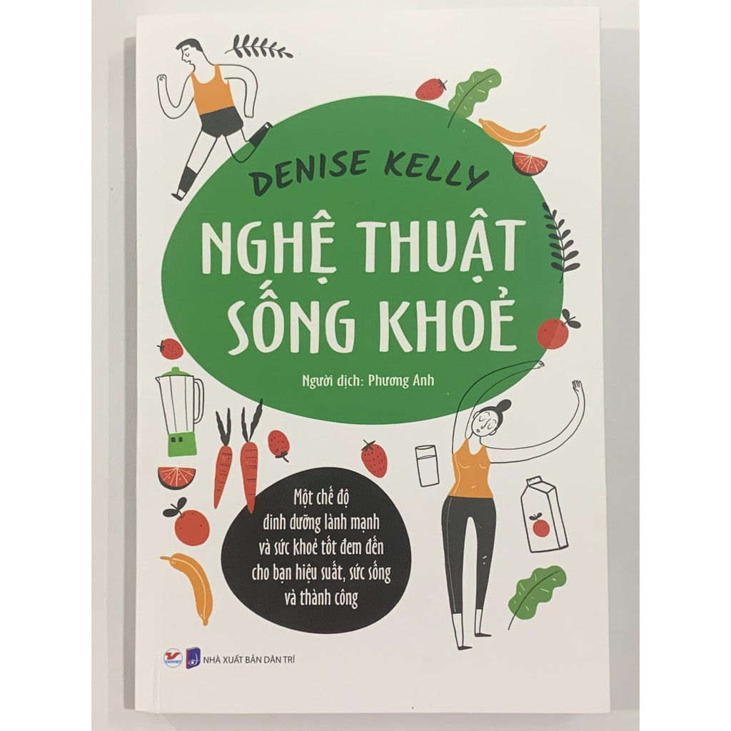 Tân việt - sách - nghệ thuật sống khỏe - denise kelly