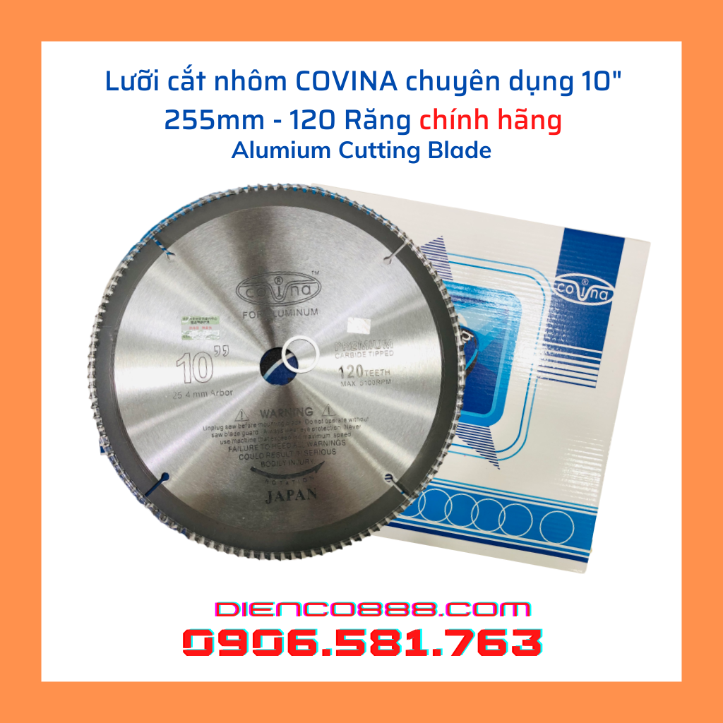 Lưỡi cắt nhôm, cắt gỗ, cắt ván covina 10" - 255mm 120 răng chính hãng