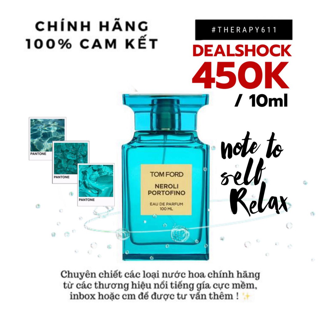 Nước hoa dùng thử Tom Ford Neroli Portofino Test 5ml/10ml/20ml