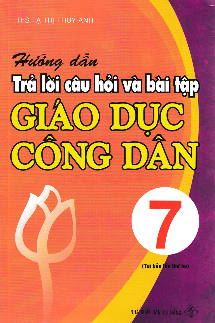 Hướng dẫn trả lời câu hỏi và bài tập giáo dục công dân 7