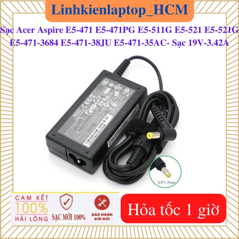 Sạc Laptop Acer Aspire E5-471 E5-521 E5-471PG  E5-471-3684  E5-471-38JU  E5-471-35AC  E5-511G  E5-521G - Sạc 19V- 3.42A