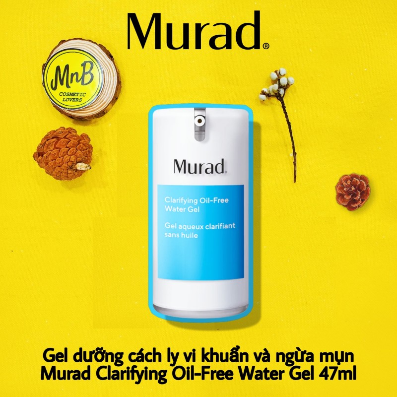 Gel dưỡng cách ly vi khuẩn và ngừa mụn Murad CLARIFYING OIL-FREE WATER GEL dưỡng ẩm ngừa mụn cho da dầu 47ml