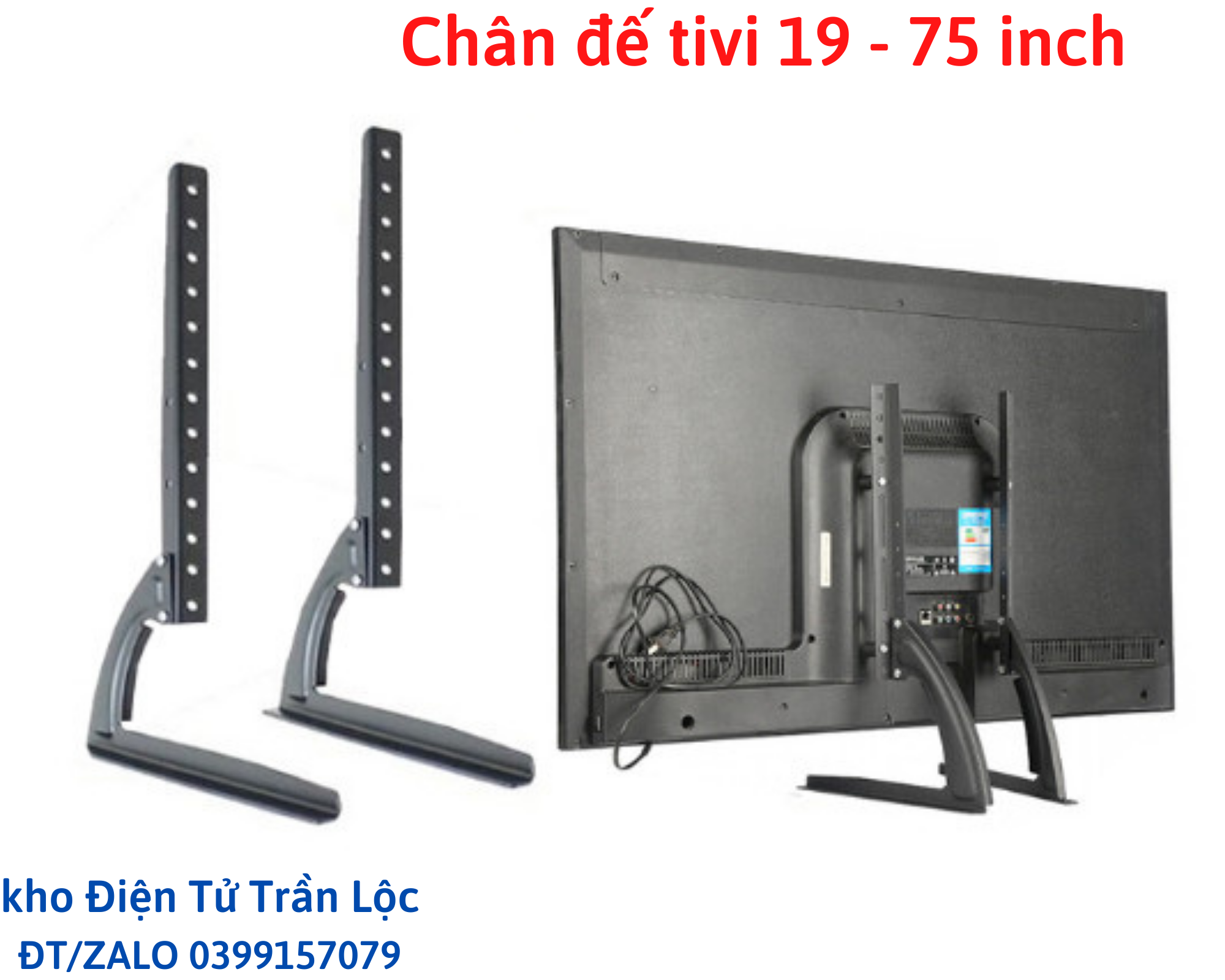 Chân đế tivi đa năng 19 - 75 inch , chân đế tivi hàng loại 1 - lắp đặt mọi hãng tivi