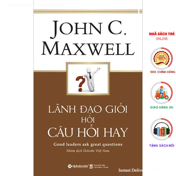 Lãnh đạo giỏi hỏi câu hỏi hay