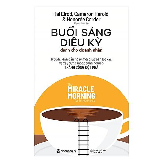 Buổi sáng diệu kỳ : Dành cho Doanh nhân