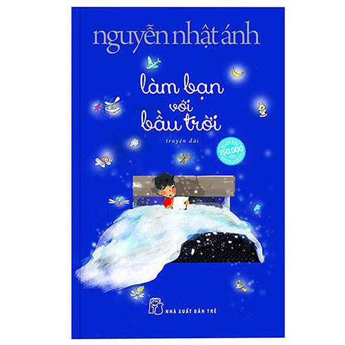 Làm Bạn Với Bầu Trời - Nguyễn Nhật Ánh - XNB Trẻ
