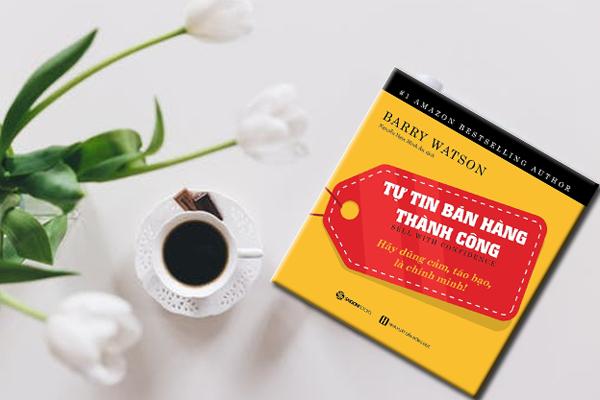Tự tin bán hàng thành công - Tác giả: Barry Watson
