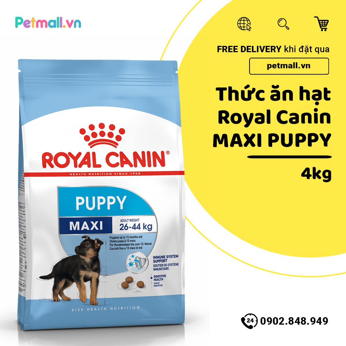 Thức ăn chó Royal Canin MAXI PUPPY 4kg Petmall
