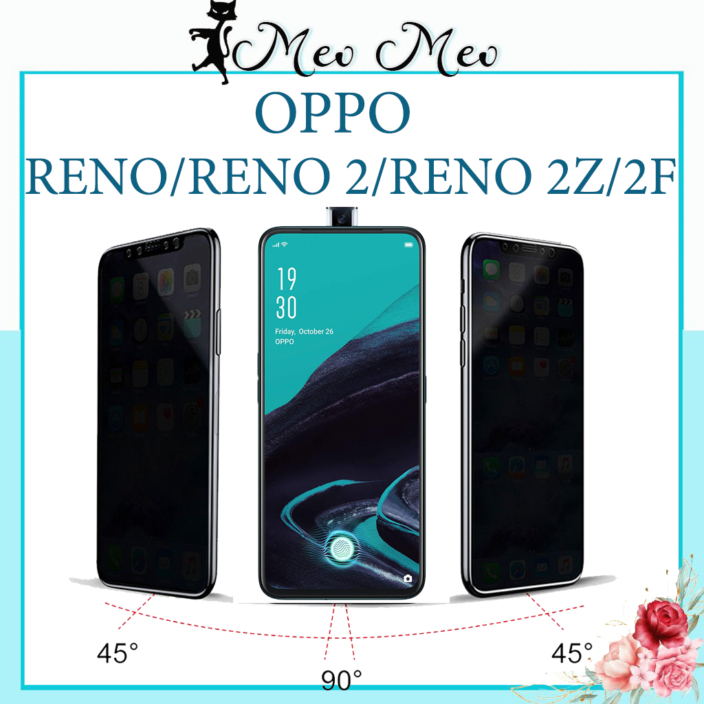 Kính cường lực chống nhìn trộm Oppo Reno Reno2 Reno2F Reno2Z độ cứng 9H bảo vệ tuyệt đối sự riêng tư